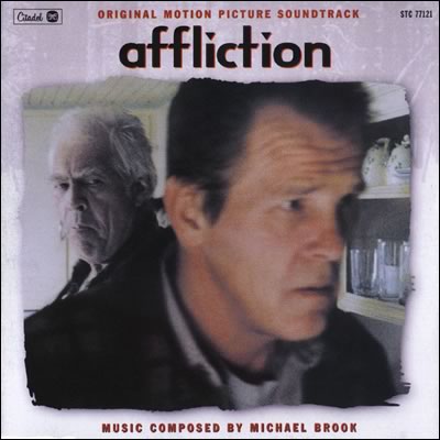 original motion picture soundtrack Affliction music composed by Michael Brook