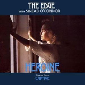 The Edge with Sinead O'Connor Heroine Theme From Captive