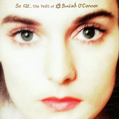 So Far... The Best of Sinead O'Connor