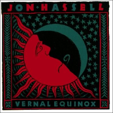 Jon Hassell Vernal Equinox