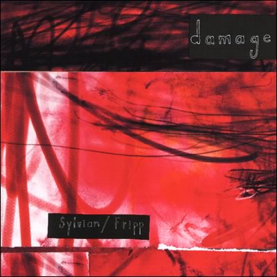 Damage Sylvian Fripp